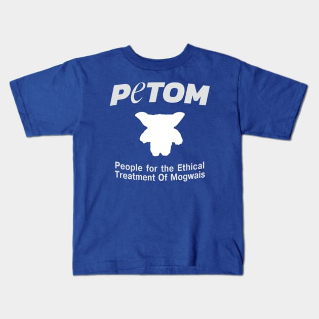 People for the Ethical Treatment Of Mogwais - PETOM Kids T-Shirt by guayguay